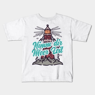 Nimm Dir Meer Zeit Leuchtturm mit Möwen Kids T-Shirt